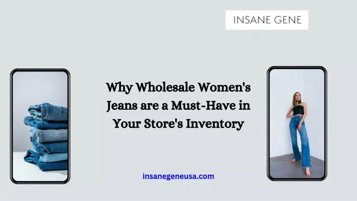 why wholesale women s jeans are a must have