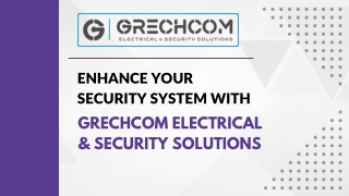 Enhance Your Security System With Grechcom Electrical & Security Solutions