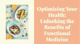 Optimizing Your Health Unlocking the Benefits of Functional Medicine