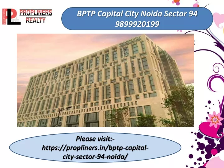 bptp capital city noida sector 94 9899920199