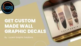 Get Custom Made Wall Graphic Decals  Lucent Graphic Solutions