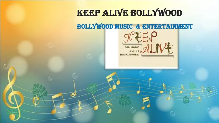 keep alive bollywood bollywood music entertainment