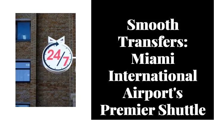 smooth transfers miami international airport