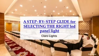 A STEP-BY-STEP GUIDE for SELECTING THE RIGHT LED PANEL LIGHT