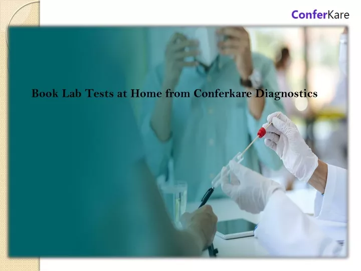 book lab tests at home from conferkare diagnostics