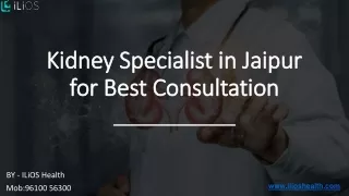 Kidney Specialist in Jaipur for Best Consultation