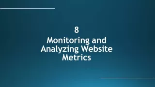 Monitoring and Analyzing  Website Metrics