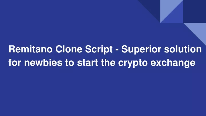 remitano clone script superior solution for newbies to start the crypto exchange