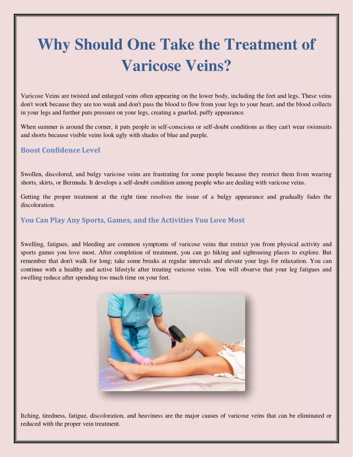 why should one take the treatment of varicose