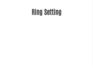 Ring Setting