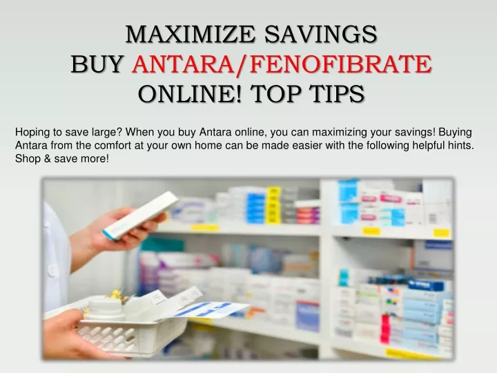 maximize savings buy antara fenofibrate online top tips