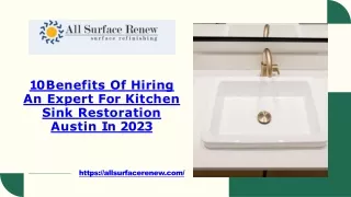 10 benefits of hiring an expert for kitchen sink restoration Austin in 2023