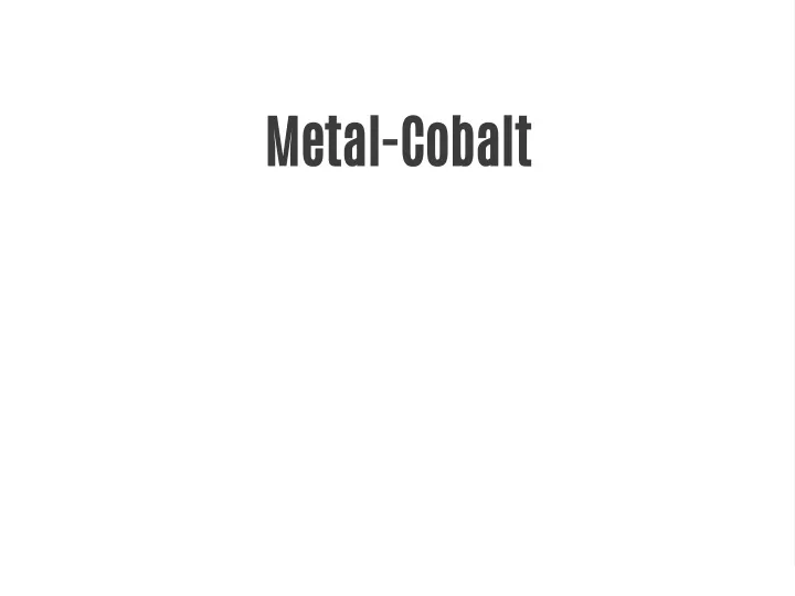 metal cobalt