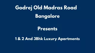 Godrej Old Madras Road Landmark Living on The Avenue.
