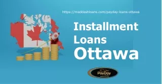 Quick Installment Loans in Ottawa - Get Funds Now