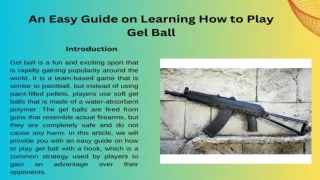 An Easy Guide on Learning How to Play Gel Ball