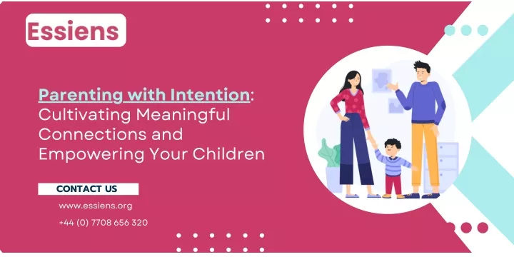 parenting with intention cultivating meaningful
