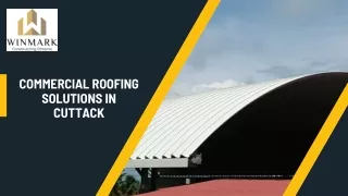 Commercial Roofing solutions in Cuttack
