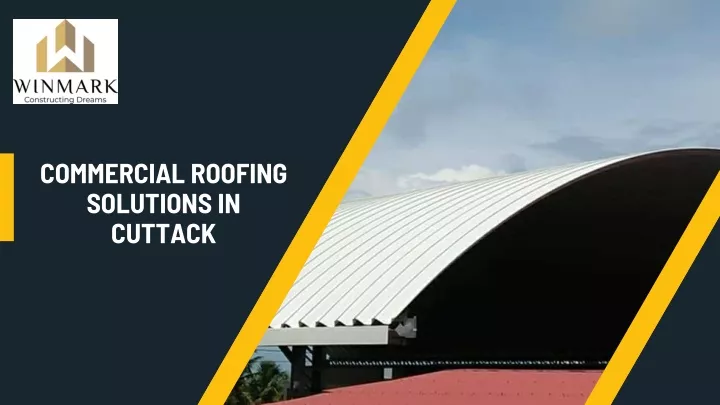 commercial roofing solutions in cuttack