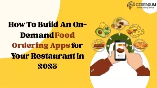 How to Build an On-Demand Food Ordering Apps for Your Restaurant in 2023