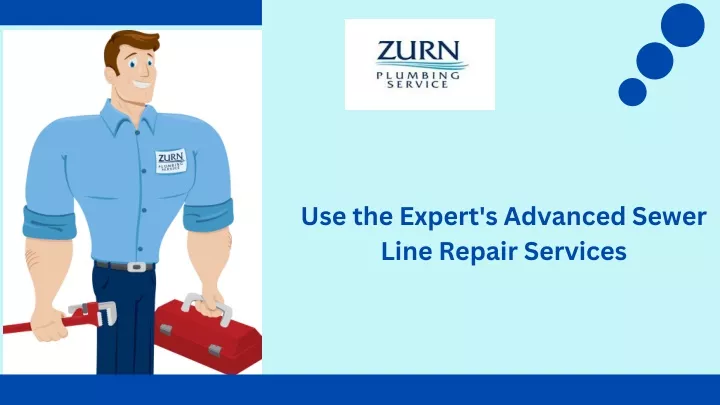 use the expert s advanced sewer line repair