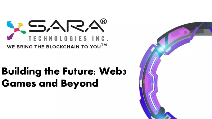 building the future web3 games and beyond