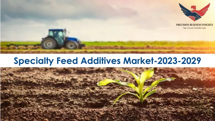 specialty feed additives market 2023 2029