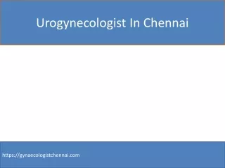 urogynecologist in chennai