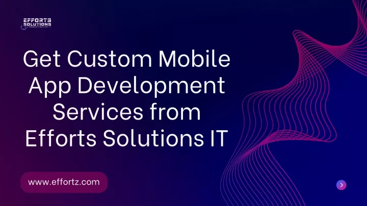 get custom mobile app development services from