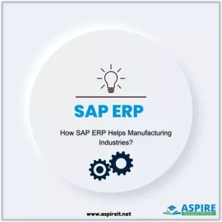 How SAP ERP helps manufacturing industries?