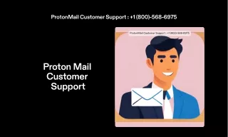 1 (800)-568-6975 ProtonMail Customer Care USA