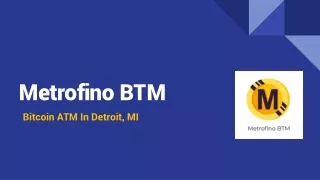 Metrofino BTM - Bitcoin ATM In Detroit, MI