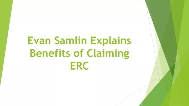 evan samlin explains benefits of claiming erc