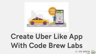 create uber like app with code brew labs