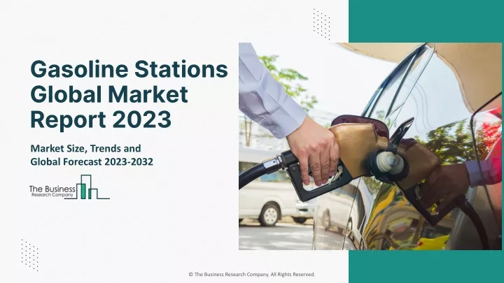 gasoline stations global market report 2023