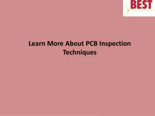 learn more about pcb inspection techniques