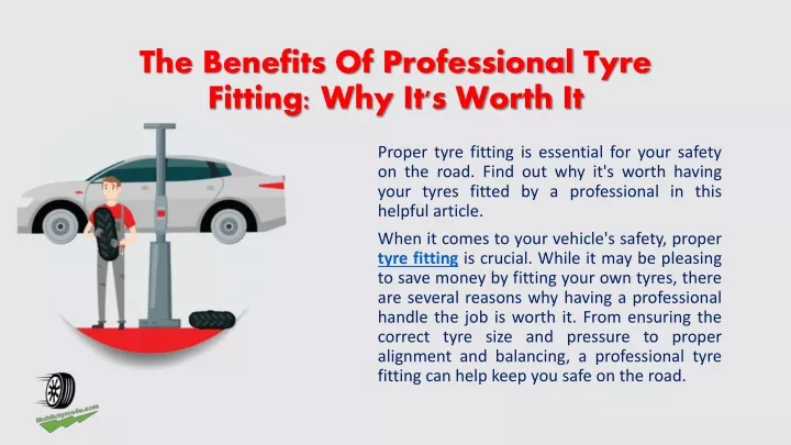 the benefits of professional tyre fitting why it s worth it