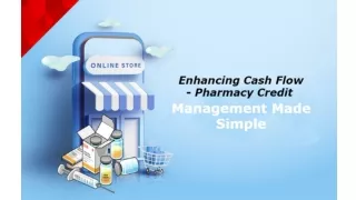 Enhancing Cash Flow - Pharmacy Credit Management Made Simple