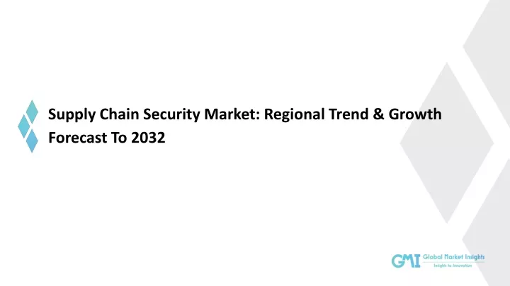 supply chain security market regional trend