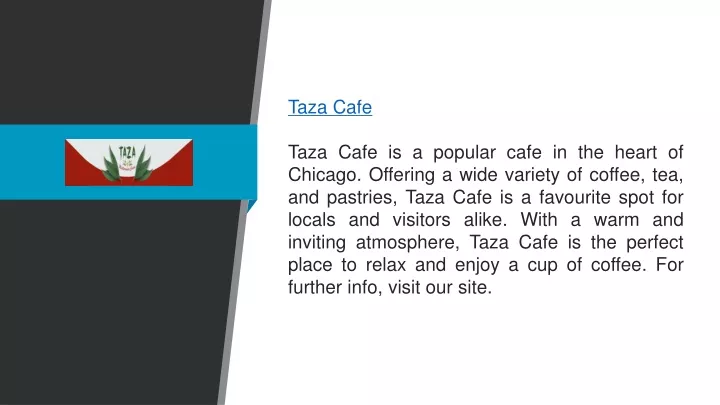 taza cafe taza cafe is a popular cafe
