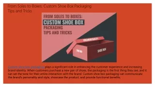 from soles to boxes custom shoe box packaging tips and tricks