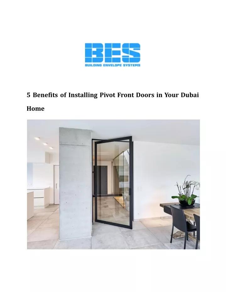 5 benefits of installing pivot front doors