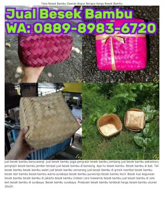 ౦889_898З_Ꮾᜪᒿ౦ (WA) Jual Besek Bambu Jakarta Besek Bambu Sidoarjo