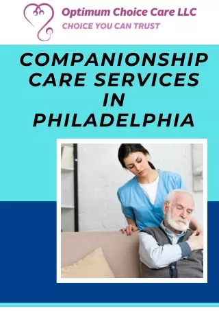 Companionship Care Services in Philadelphia - Caring Support for Your Loved Ones