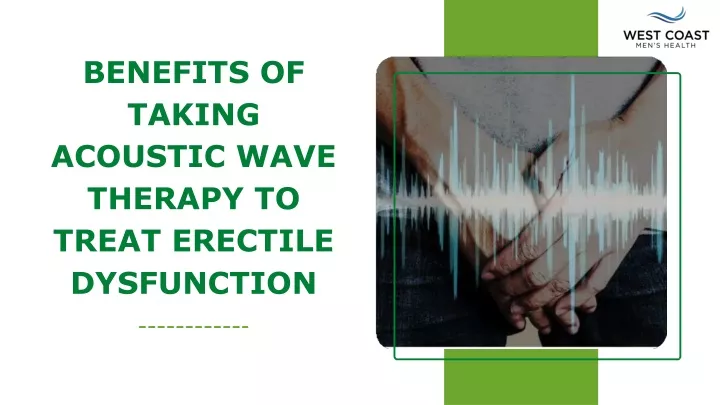 benefits of taking acoustic wave therapy to treat