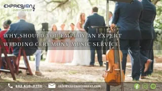 Why Should You Employ An Expert Wedding Ceremony Music Service