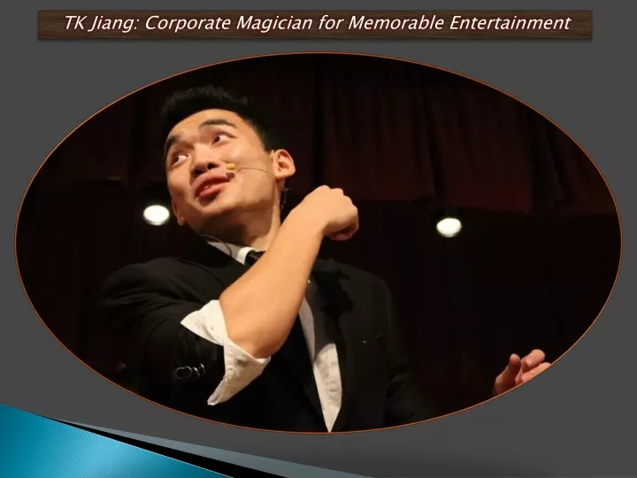 tk jiang corporate magician for memorable