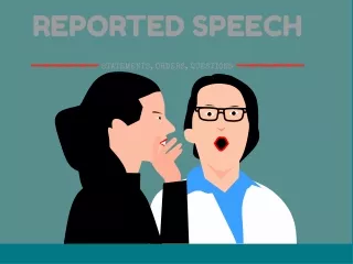 REPORTED SPEECH