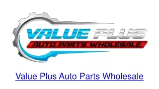 Value Plus Auto Parts Wholesale - Car Accessories Wholesale