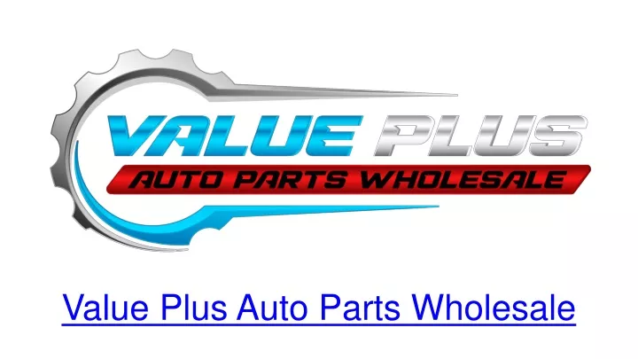 value plus auto parts wholesale
